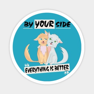 By your side (Cats Kawaii) Magnet